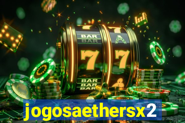 jogosaethersx2