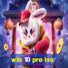 win 10 pro iso