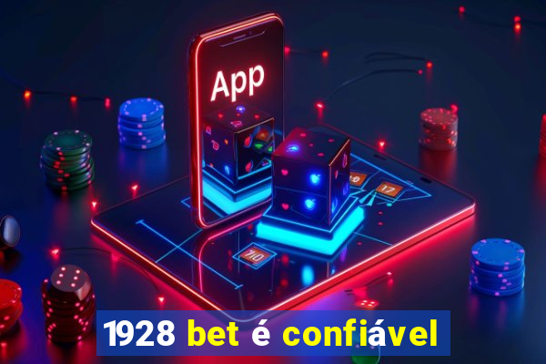 1928 bet é confiável