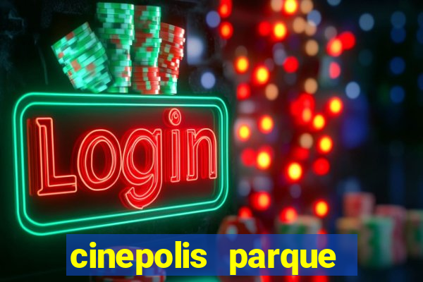 cinepolis parque shopping bahia