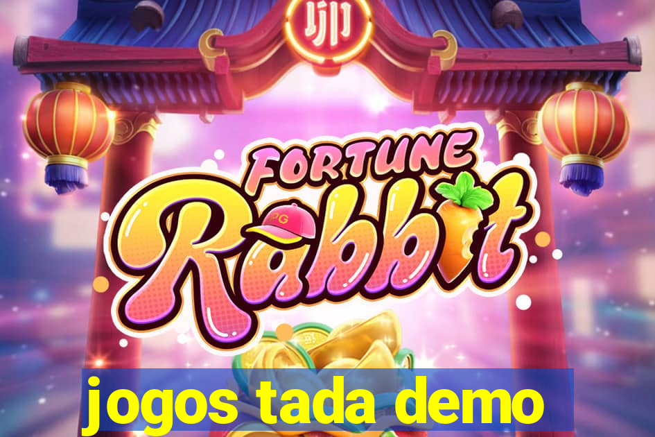 jogos tada demo