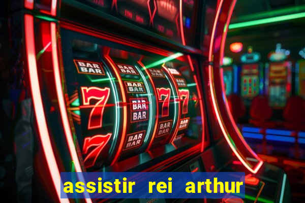 assistir rei arthur 2004 online grátis