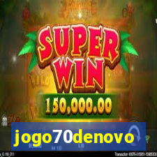 jogo70denovo