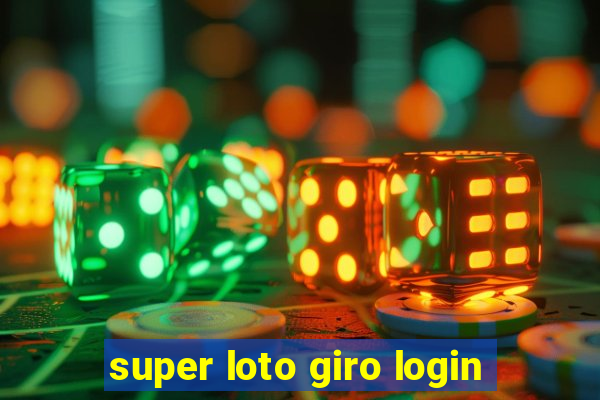 super loto giro login