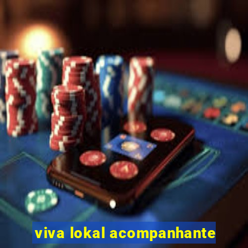 viva lokal acompanhante