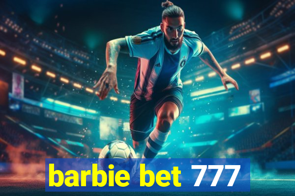 barbie bet 777