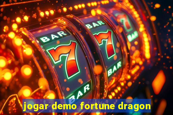 jogar demo fortune dragon