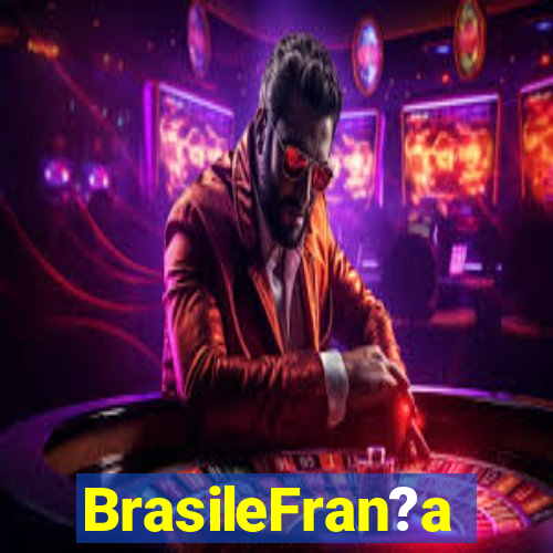 BrasileFran?a