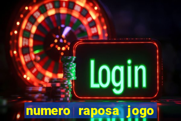 numero raposa jogo do bicho