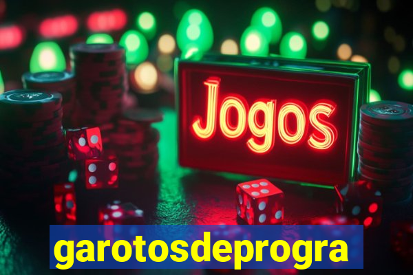 garotosdeprogramas