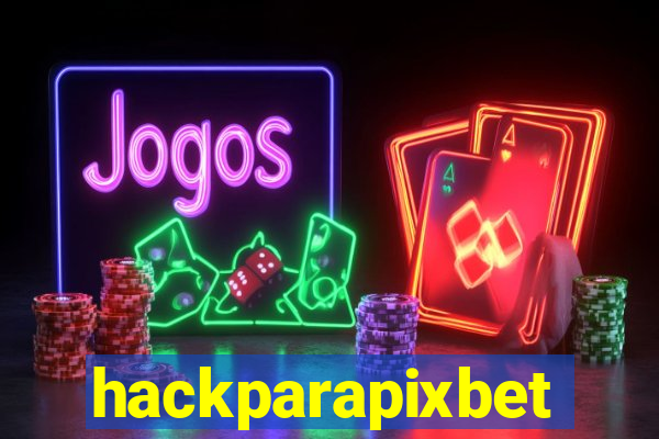 hackparapixbet