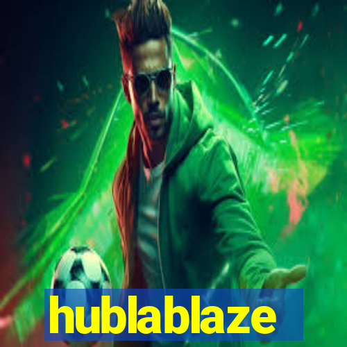 hublablaze