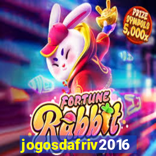 jogosdafriv2016