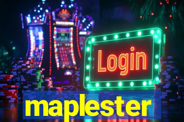 maplester