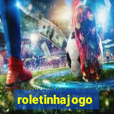 roletinhajogo