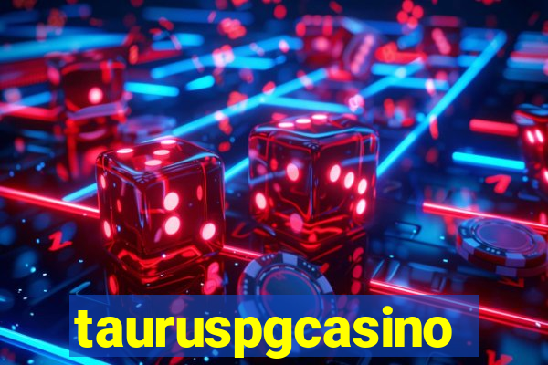 tauruspgcasino