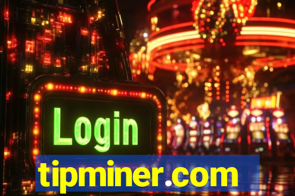 tipminer.com