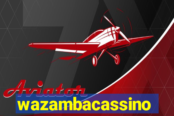 wazambacassino