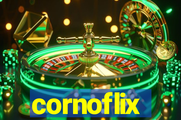 cornoflix