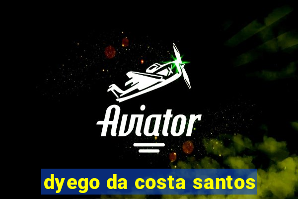 dyego da costa santos