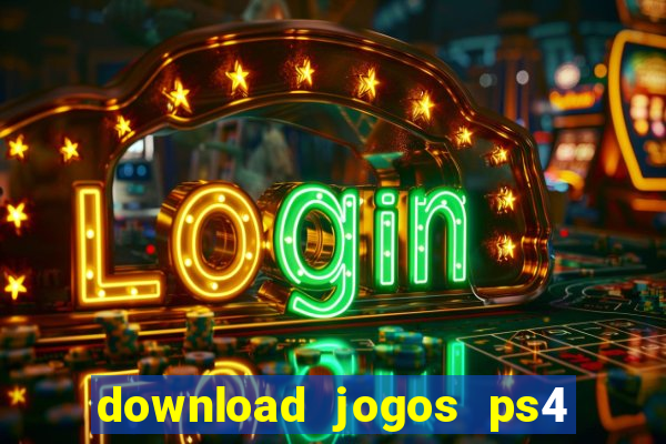 download jogos ps4 pkg pt br