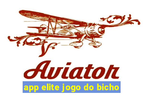 app elite jogo do bicho