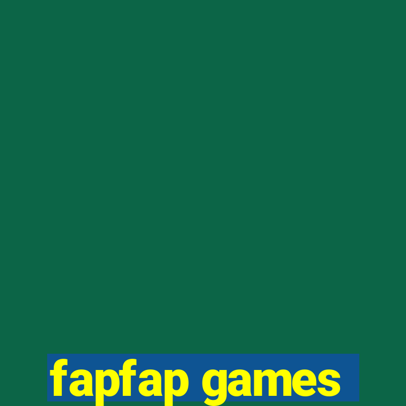 fapfap games