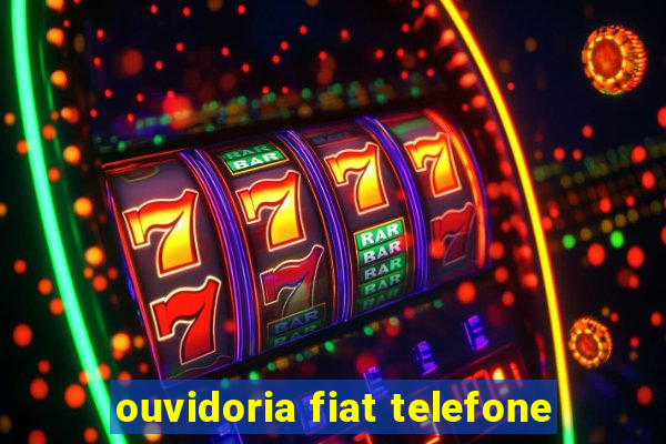 ouvidoria fiat telefone