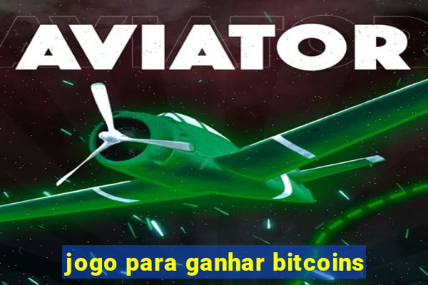 jogo para ganhar bitcoins