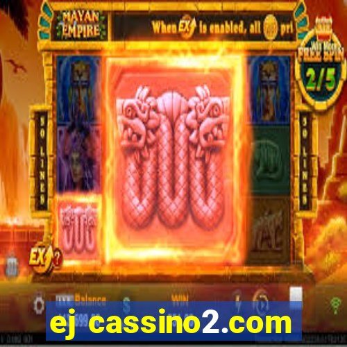 ej cassino2.com