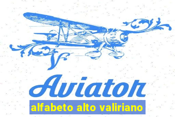 alfabeto alto valiriano