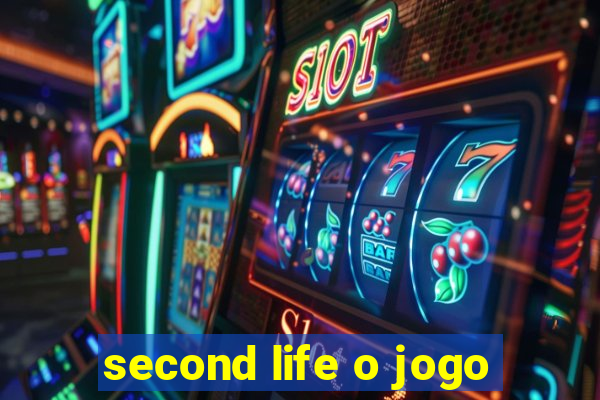 second life o jogo