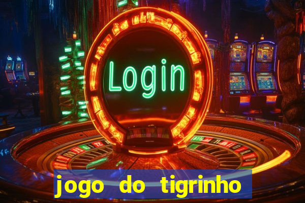 jogo do tigrinho é legalizado no brasil