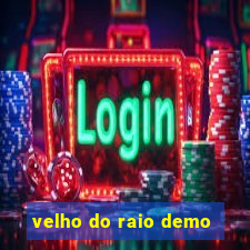 velho do raio demo