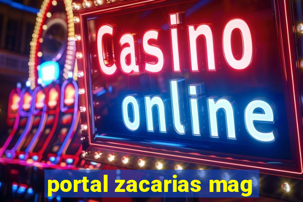 portal zacarias mag