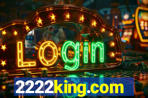 2222king.com