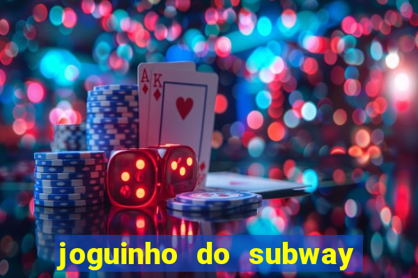 joguinho do subway surf que ganha dinheiro de verdade