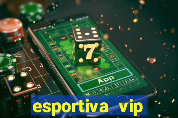 esportiva vip reclame aqui