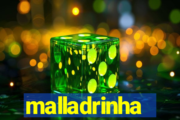 malladrinha