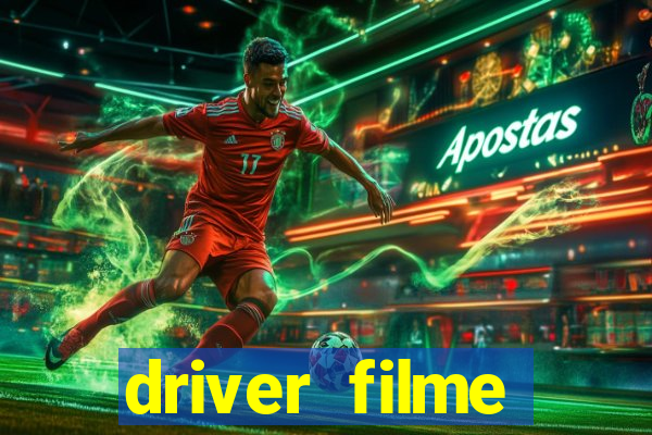 driver filme completo dublado