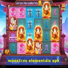 monstros elementais apk