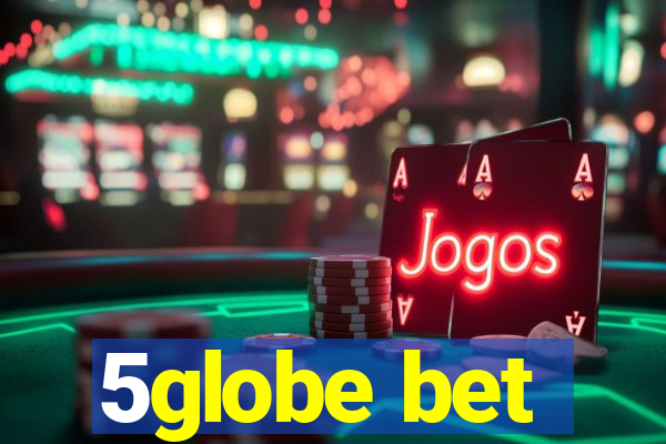 5globe bet