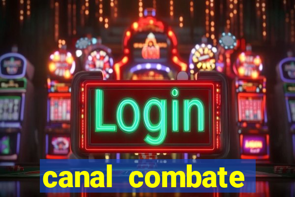 canal combate online multicanais