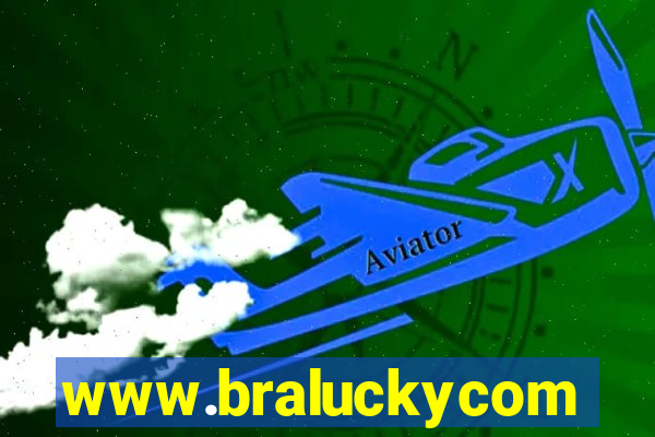 www.braluckycom