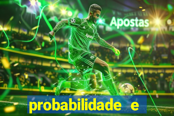 probabilidade e estatistica jogos de futebol