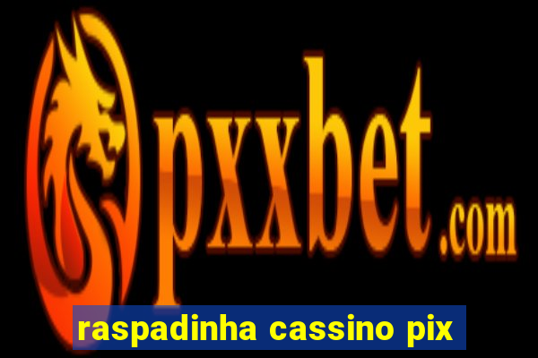 raspadinha cassino pix