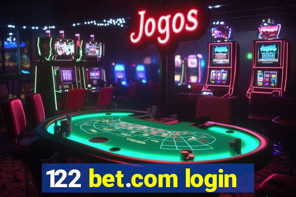 122 bet.com login