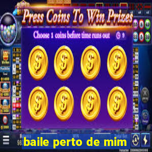 baile perto de mim