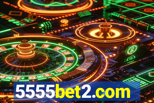 5555bet2.com