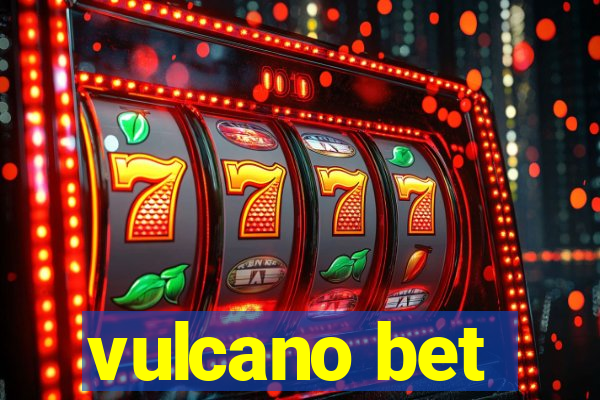 vulcano bet